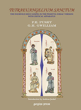 eBook (pdf) Tetraeuangelium Sanctum [Syriac Gospels, A Critical Edition] de P. E. Pusey, George Henry Gwilliam