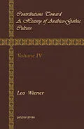E-Book (pdf) Contributions Toward a History of Arabico-Gothic Culture von Leo Wiener