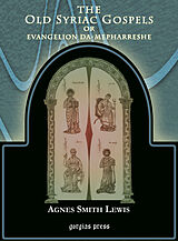 eBook (pdf) The Old Syriac Gospels of Evangelion Da-Mepharreshe de Agnes Lewis