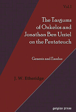 eBook (pdf) Targums of Onkelos and Jonathan Ben Uzziel on the Pentateuch de John Wesley Etheridge