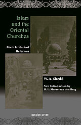 eBook (pdf) Islam and the Oriental Churches: Their Historical Relations de W. A. Shedd