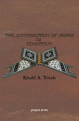 eBook (pdf) The Contribution of the Arabs to Education de Khalil A. Totah