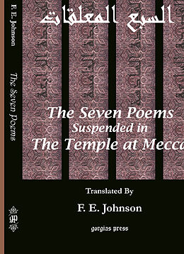 eBook (pdf) The Seven Poems Suspended from the Temple at Mecca de F. E. Johnson