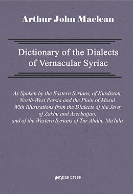 eBook (pdf) Dictionary of the Dialects of Vernacular Syriac de Arthur John Maclean