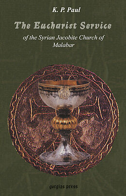 eBook (pdf) The Eucharist Service of the Syrian Orthodox Church: Meaning and Interpretation de K. P. Paul