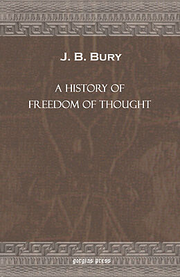 eBook (pdf) A History of Freedom of Thought de J. B. Bury