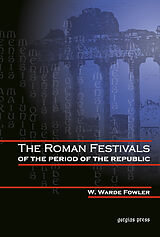 eBook (pdf) The Roman Festivals of the Period of the Republic de W. W. Fowler