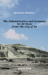 eBook (pdf) The Administrative and Economic Ur III Texts from the City of Ur de Magnus Widell