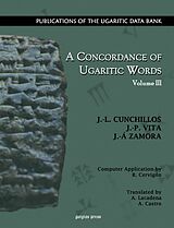 eBook (pdf) A Concordance of Ugaritic Words (Vol 3 of 5) de J. -L. Cunchillos