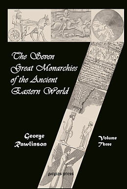 eBook (pdf) The Seven Great Monarchies of the Ancient Eastern World de George Rawlinson