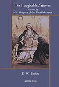 E-Book (pdf) The Laughable Stories Collected by Mar Gregory John Bar-Hebraeus von E. A. Wallis Budge