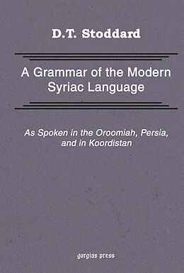 eBook (pdf) Grammar of Modern Syriac Language as Spoken in Urmia, Persia, and Kurdistan de D. T. Stoddard