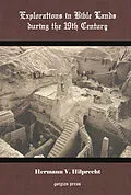 E-Book (pdf) Explorations in Bible Lands During the 19th Century von H. V. Hilprecht