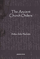 eBook (pdf) The Ancient Church Orders de Arthur John Maclean