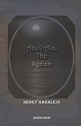 eBook (pdf) Abu'l Ala, The Syrian de Henry Baerlein