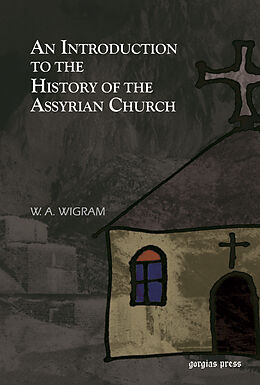 eBook (pdf) An Introduction to the History of the Assyrian Church de W. A. Wigram