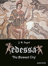 eBook (pdf) Edessa: 'The Blessed City' de J. B. Segal