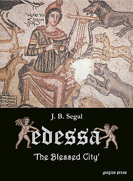 eBook (pdf) Edessa: 'The Blessed City' de J. B. Segal