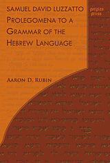 eBook (pdf) Samuel David Luzzatto: Prolegomena to a Grammar of the Hebrew Language de 