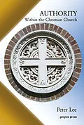 E-Book (pdf) Authority within the Christian Church von Peter Lee