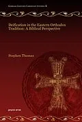 E-Book (pdf) Deification in the Eastern Orthodox Tradition: A Biblical Perspective von Stephen Thomas