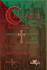 eBook (pdf) The Crusades: Conflict Between Christendom and Islam de Matti Moosa