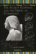E-Book (pdf) The Ancient Egyptians and the Origin of Civilization von G. Elliot Smith