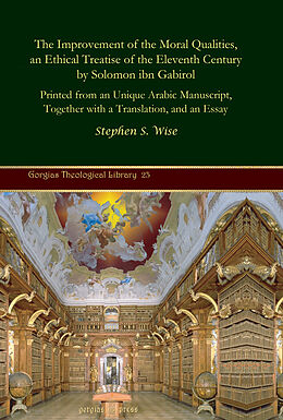 E-Book (pdf) The Improvement of the Moral Qualities, an Ethical Treatise of the Eleventh Century by Solomon ibn Gabirol von Stephen S. Wise