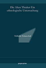 E-Book (pdf) Die Alten Thraker Ein ethnologische Untersuchung von Wilhelm Tomaschek