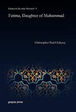 E-Book (pdf) Fatima, Daughter of Muhammad von Christopher Paul Clohessy