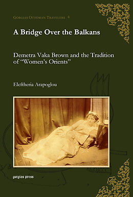 eBook (pdf) A Bridge Over the Balkans de Eleftheria Arapoglou