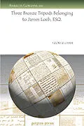 E-Book (pdf) Three Bronze Tripods Belonging to James Loeb, ESQ. von George Chase