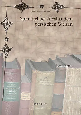 E-Book (pdf) Stilmittel bei Afrahat dem persischen Weisen von Leo Haefeli