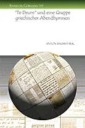 PDF "Te Deum" und eine Gruppe griechischer Abendhymnen von Anton Baumstark