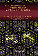 eBook (pdf) Presentation of Christianity to Muslims de Board Of Missionary Preparation