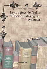 eBook (pdf) Les origines de l'église d'Édesse et des églises syriennes de J. -P. -P. Martin