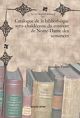 E-Book (pdf) Catalogue de la bibliothèque syro-chaldéenne du couvent de Notre-Dame des semences von Jacques Marie Vosté