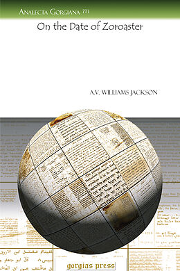 E-Book (pdf) On the Date of Zoroaster von A. V. Williams Jackson