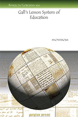 E-Book (pdf) Gall's Lesson System of Education von Anonymous Anonymous