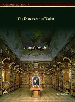 E-Book (pdf) The Diatessaron of Tatian von Samuel Hemphill
