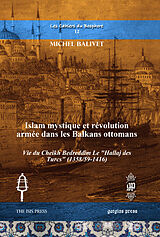 eBook (pdf) Islam mystique et révolution armée dans les Balkans ottomans de Michel Balivet