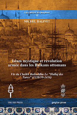 eBook (pdf) Islam mystique et révolution armée dans les Balkans ottomans de Michel Balivet