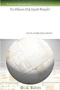 E-Book (pdf) To Whom Did Jacob Preach? von Susan Ashbrook Harvey