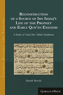 eBook (pdf) Reconstruction of a Source of Ibn Is aq's Life of the Prophet and Early Qur an Exegesis de 