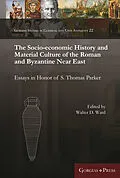 E-Book (pdf) The Socio-economic History and Material Culture of the Roman and Byzantine Near East von 