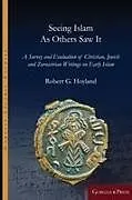 Fester Einband Seeing Islam as Others Saw It von Robert Hoyland