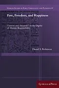 E-Book (pdf) Fate, Freedom, and Happiness von Daniel Robinson