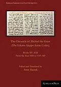 E-Book (pdf) The Chronicle of Michael the Great (The Edessa-Aleppo Syriac Codex) von 