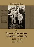 PDF The Syriac Orthodox in North America (1895-1995) von George Anton Kiraz