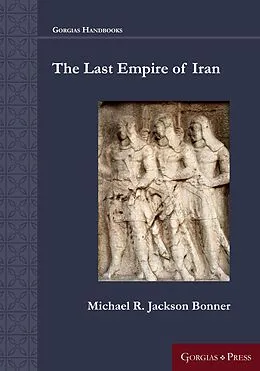 E-Book (pdf) The Last Empire of Iran von Michael Bonner